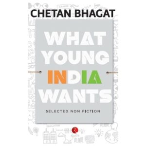 What-Young-India-Wants-Chetan-Bhagat